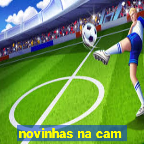 novinhas na cam